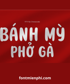 Font Việt hóa 1FTV Vip Cheesecake