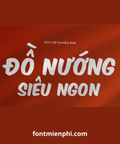 Font Việt hóa 1FTV VIP Komika Axis