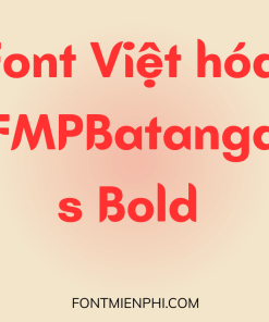 Font Việt hóa FMP Batangas Bold