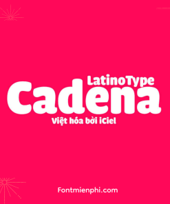 Việt hóa font iCiel Cadena